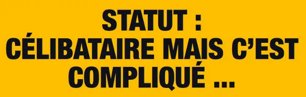 pourquoi plus de célibataires en france causes célibat moderne