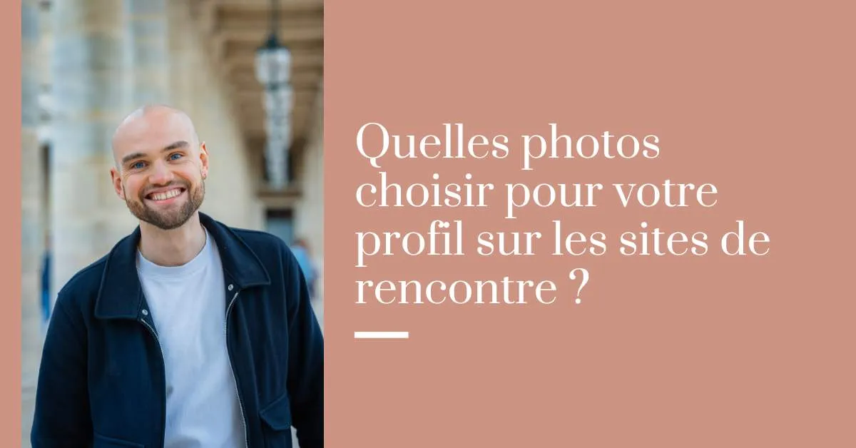 Importance de la photo dans les rencontres en ligne